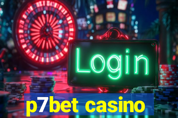 p7bet casino